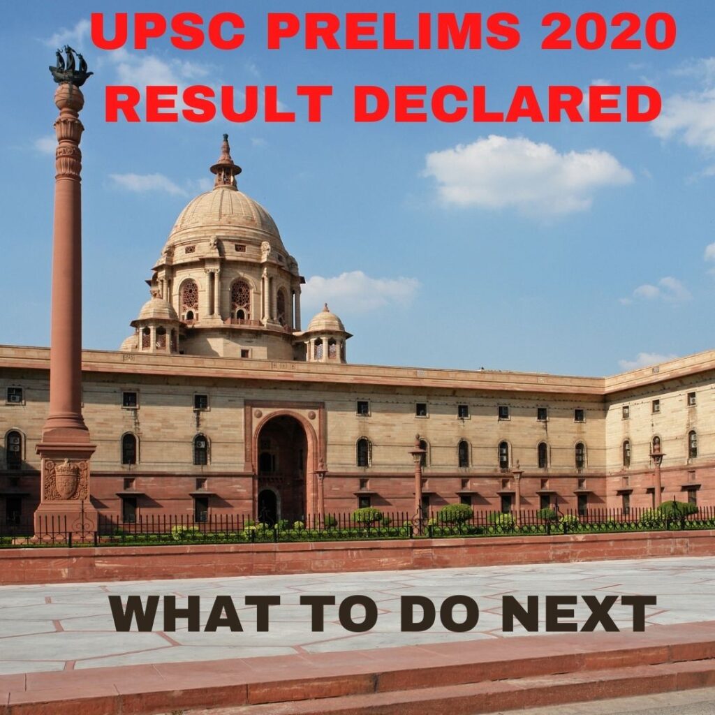 UPSC Prelims Result 2020 Declared What Should I Do Now Becoming IAS