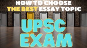 UPSC Exam best essay topic