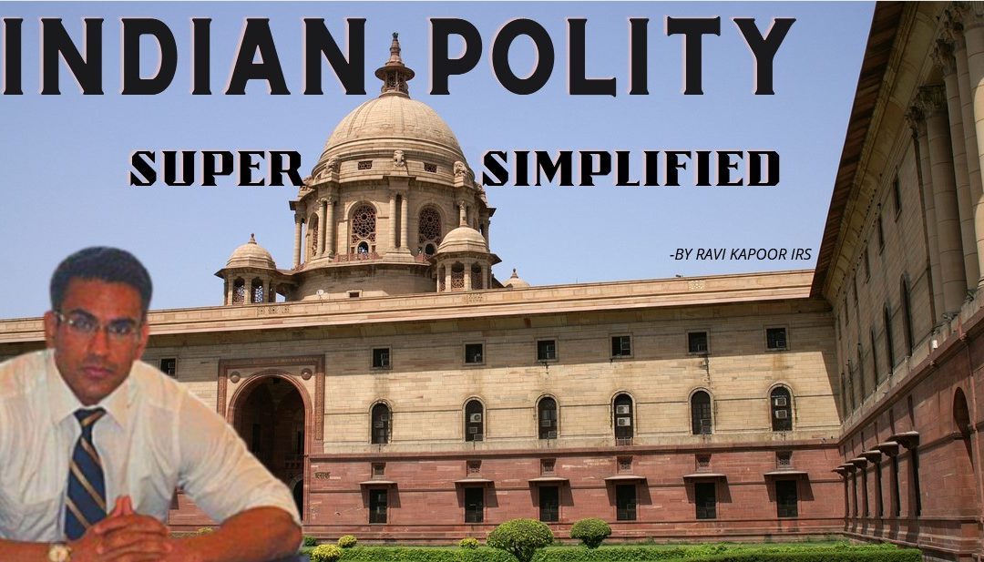 Indian Polity for UPSC Exam Super-Simplified