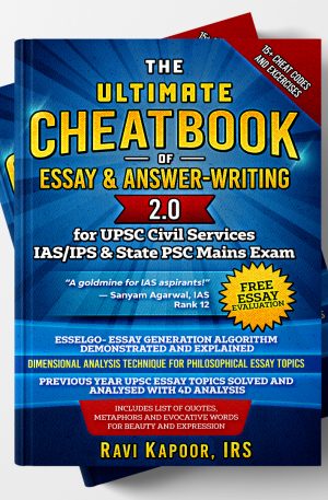 The Ultimate Cheatbook 2.0 of Essay and Answer Writing for UPSC