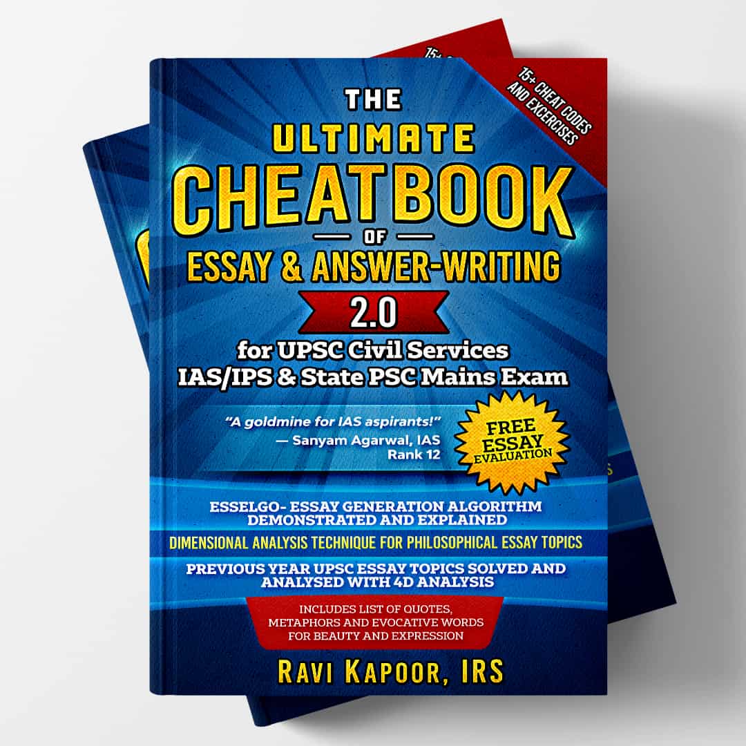 The Ultimate Cheatbook 2.0 of Essay and Answer Writing for UPSC
